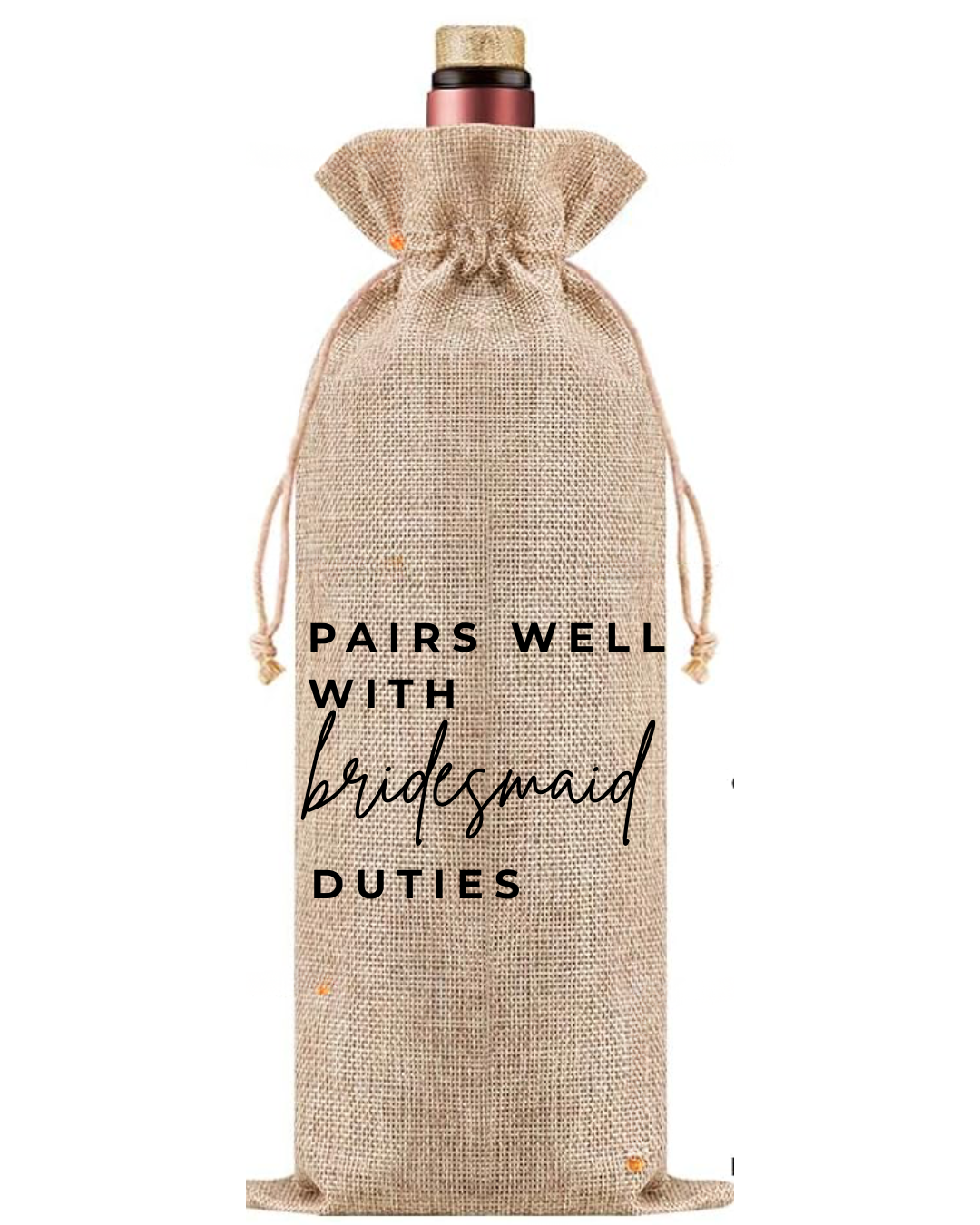 Bridesmaid Wine Bag